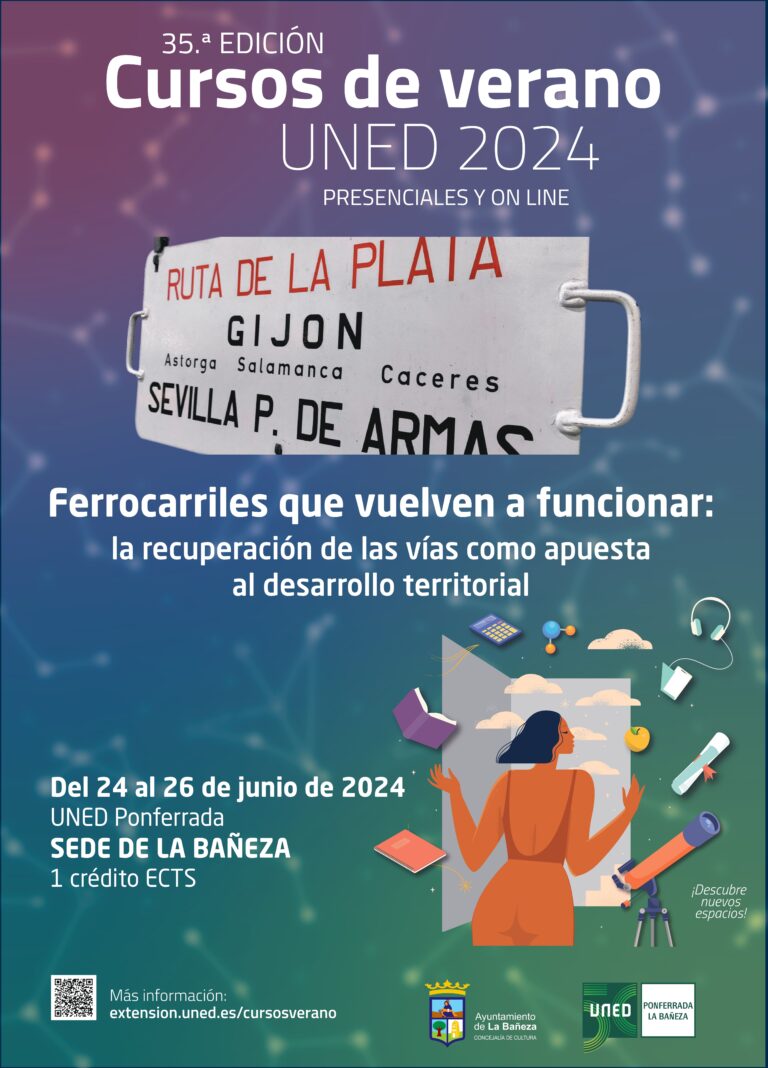 La UNED dedica un Curso de Verano a la reapertura del Ferrocarril Ruta de la Plata entre Plasencia y Astorga y sus conexiones con Portugal